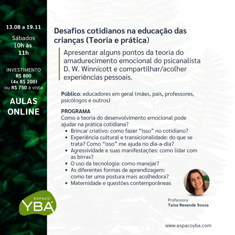 Desafios cotidianos na educa??o das crian?as: teoria e pr?tica - Est?o abertas as inscri??es para o curso Desafios cotidianos na educa??o das crian?as: teoria e pr?tica com a professora Ta?sa Resende Sousa. O curso ? direcionado a educadores em geral (m?es, pais, professores, psic?logos...) e as aulas, online, ter?o in?cio em agosto. Acesse nosso site pelo link da bio (www.espacoyba.com/conhecimento) e inscreva-se. Ta?sa Resende Sousa (taisa.resende.sousa) ? m?e de dois meninos. Psic?loga e Psicanalista. Especialista em Processos de Desenvolvimento Humano e Sa?de. Autora do livro ?O brincar criativo: contribui??es da psican?lise e da educa??o?. Atende crian?as, adolescentes e adultos, presencialmente em SP e online. Espa?o Yb? - Disseminando o conhecimento em psican?lise.